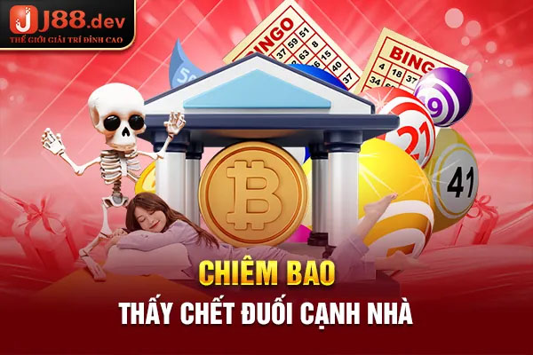 Chiêm bao thấy chết đuối cạnh nhà